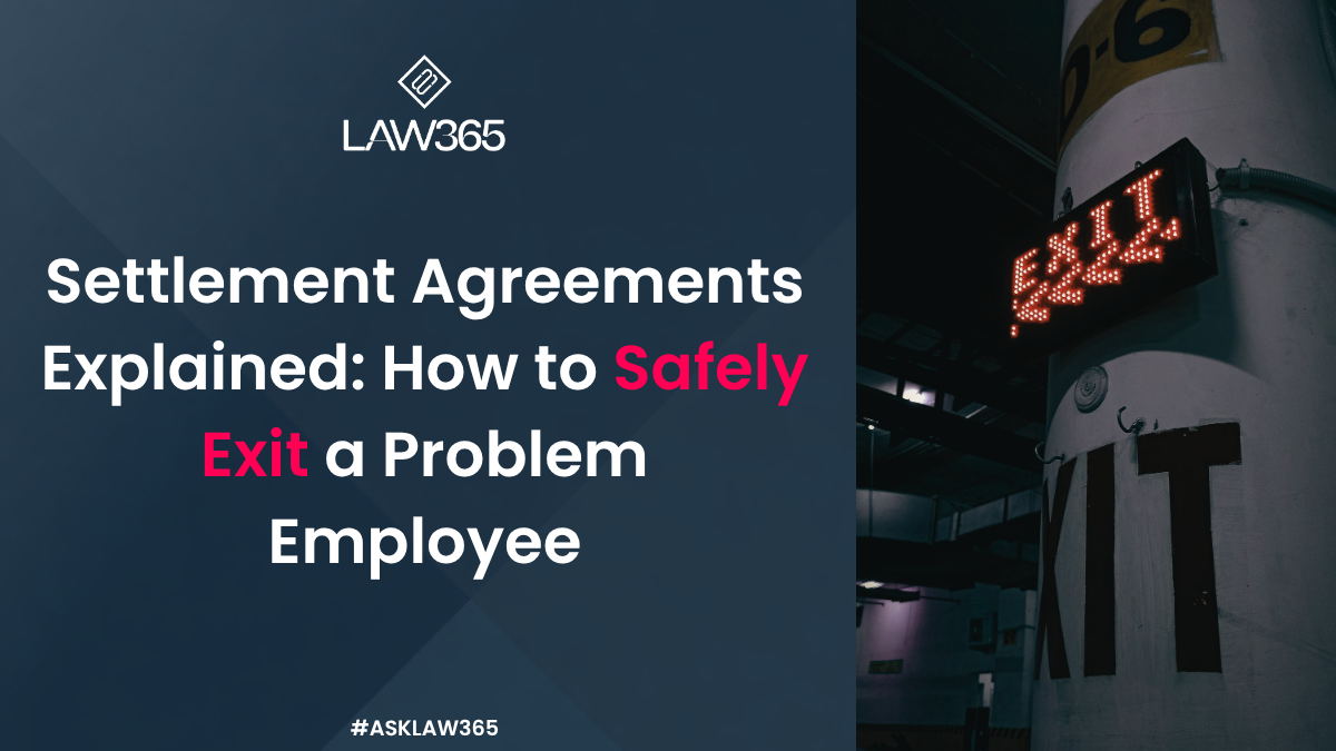 Settlement Agreements Explained_ How to Safely Exit a Problem Employee